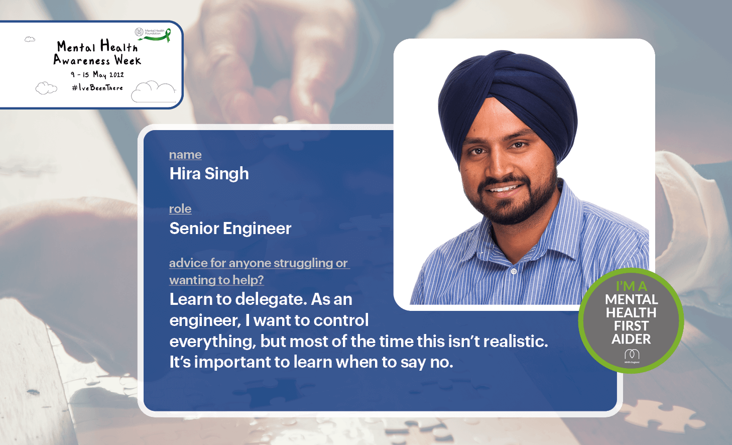 Advice from our Mental Health First Aiders - Hira Singh, Senior Engineer