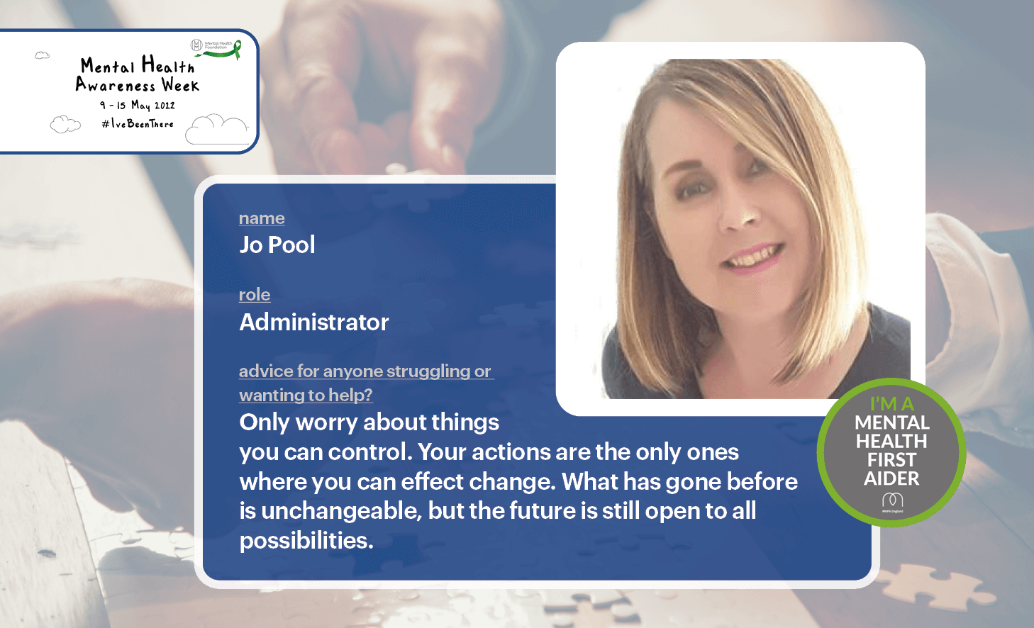 Advice from our Mental Health First Aiders - Jo Pool, Administrator